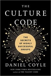 The Culture Code: The Secrets of Highly Successful Groups