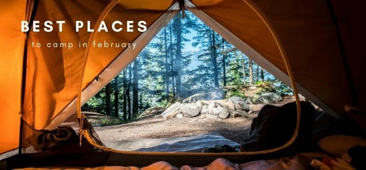 Best places to camp in February