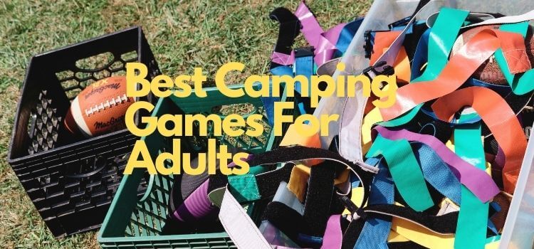 Best Camping Games For Adults
